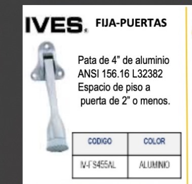 FIJA PUERTAS MARCA IVES (PATA DE 4")